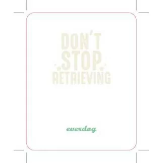 Einweisekarten "don't stop retrieving"