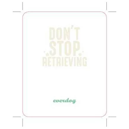 Einweisekarten "don't stop retrieving"