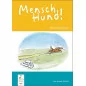 MenschHund! …komm zurück!